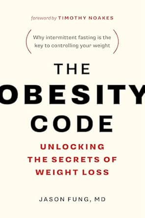 The Obesity Code by Dr. Jason Fung